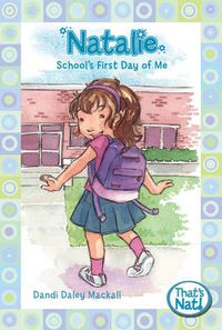 Cover image for Natalie: School's First Day of Me