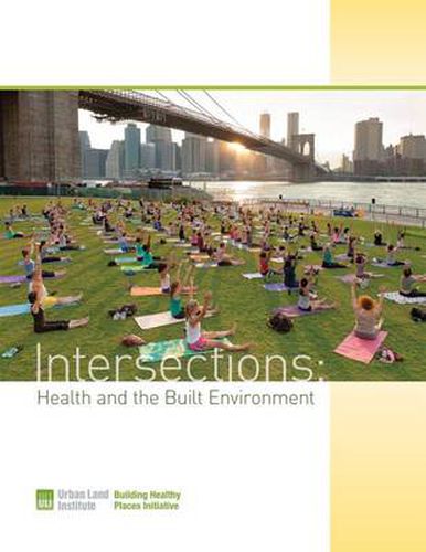 Cover image for Intersections: Health and the Built Environment