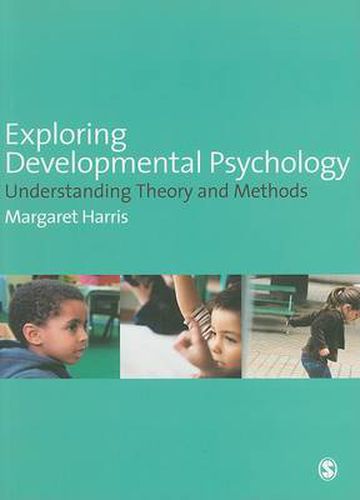 Cover image for Exploring Developmental Psychology: Understanding Theory and Methods