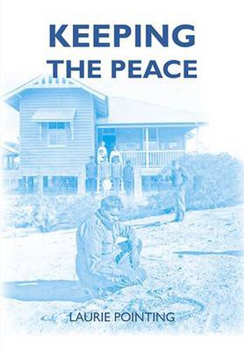 Cover image for Keeping the Peace: Stories of 13 Retired Policemen and Policewomen