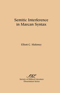 Cover image for Semitic Interference in Marcan Syntax