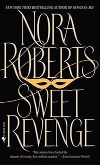 Cover image for Sweet Revenge: A Novel