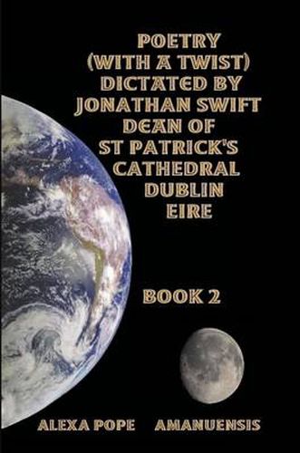 Poems Dictated by Jonathan Swift Dean of St Patricks Dublin Book 2.