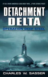 Cover image for Detachment Delta: Operation Deep Steel