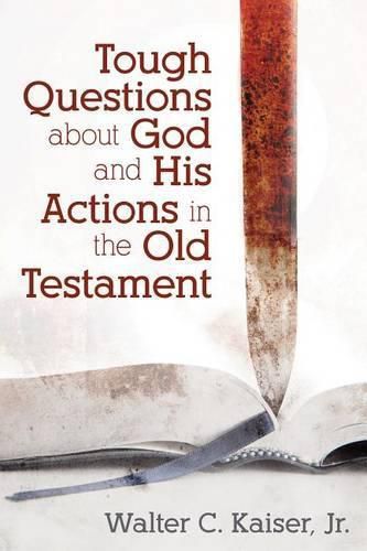 Cover image for Tough Questions about God and His Actions in the Old Testament