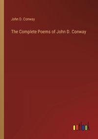 Cover image for The Complete Poems of John D. Conway