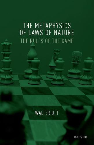 The Metaphysics of Laws of Nature: The Rules of the Game