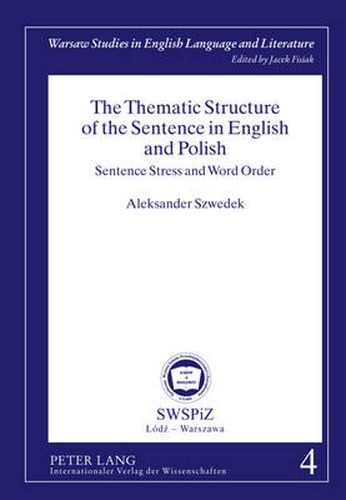 Cover image for The Thematic Structure of the Sentence in English and Polish: Sentence Stress and Word Order