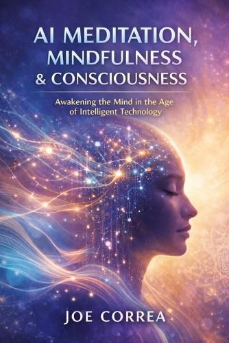 Cover image for AI Meditation, Mindfulness & Consciousness
