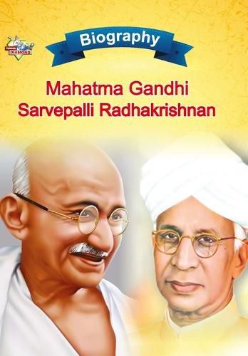 Cover image for Biography of Mahatma Gandhi and Sarvapalli Radhakrishnan
