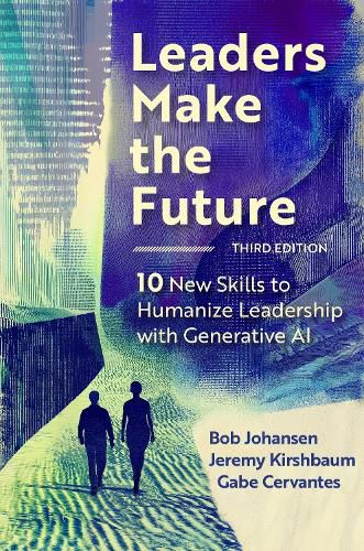 Cover image for Leaders Make the Future, Third Edition