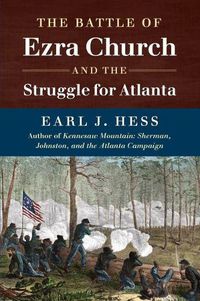 Cover image for The Battle of Ezra Church and the Struggle for Atlanta