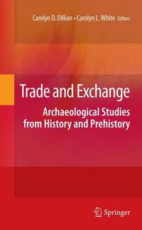 Cover image for Trade and Exchange: Archaeological Studies from History and Prehistory