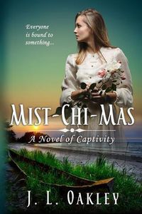 Cover image for Mist-chi-mas: A Novel of Captivity