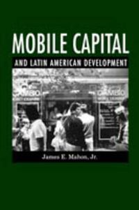 Cover image for Mobile Capital and Latin American Development