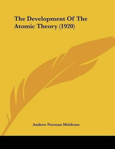 The Development of the Atomic Theory (1920)