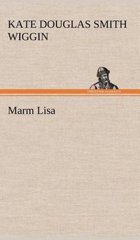 Cover image for Marm Lisa