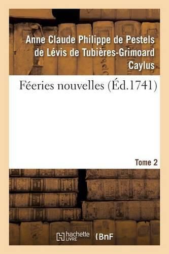 Feeries Nouvelles. Tome 2