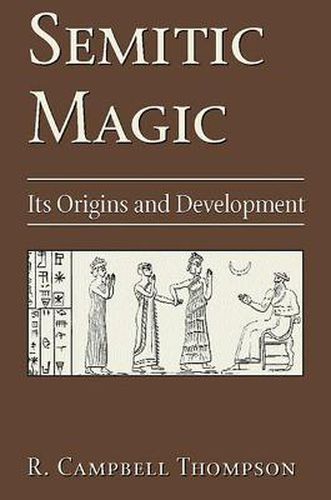 Semitic Magic: It's Origins and Development