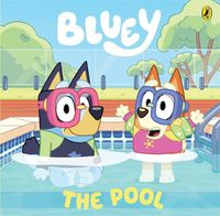 Cover image for Bluey: The Pool
