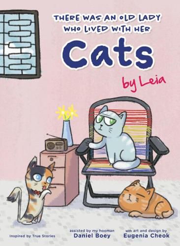 Cover image for There Was an Old Lady Who Lived with Her Cats: A Heartwarming Tale by Leia