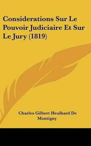 Considerations Sur Le Pouvoir Judiciaire Et Sur Le Jury (1819)