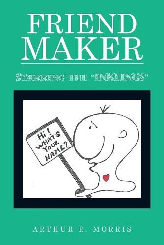 Cover image for Friend Maker: Starring the Inklings