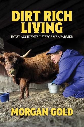 Cover image for Dirt Rich Living