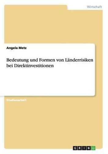 Cover image for Bedeutung und Formen von Landerrisiken bei Direktinvestitionen