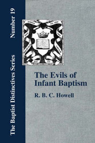 Cover image for The Evils of Infant Baptism