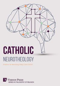 Cover image for Catholic Neurotheology