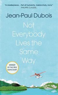 Cover image for Not Everybody Lives the Same Way