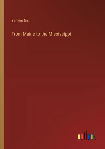 Cover image for From Maine to the Mississippi