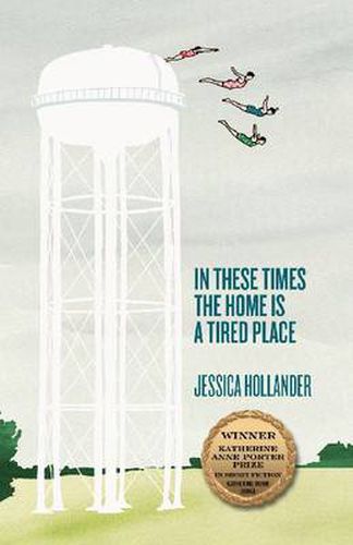 Cover image for In These Times the Home Is a Tired Place