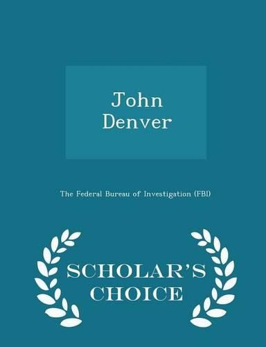 John Denver - Scholar's Choice Edition