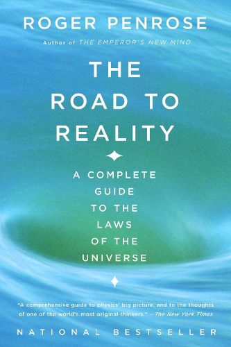 Cover image for The Road to Reality: A Complete Guide to the Laws of the Universe