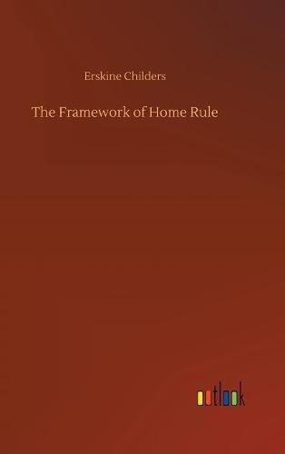 The Framework of Home Rule