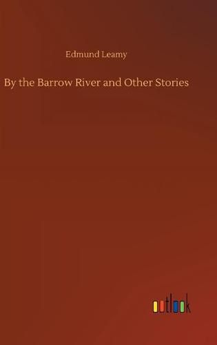 Cover image for By the Barrow River and Other Stories