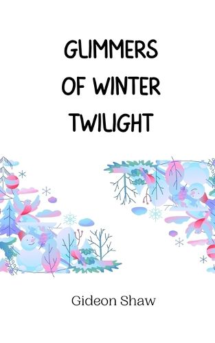 Cover image for Glimmers of Winter Twilight