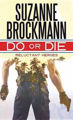 Cover image for Do or Die: Reluctant Heroes