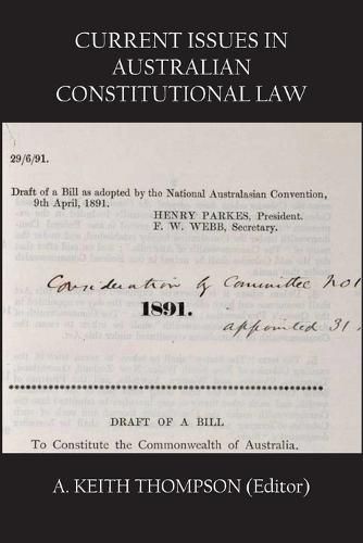 Current Issues in Australian Constitutional Law