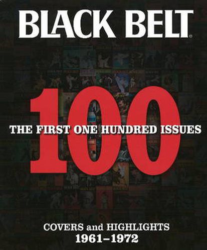 Cover image for Black Belt: The First 100 Issues: Covers and Highlights 1961-1972