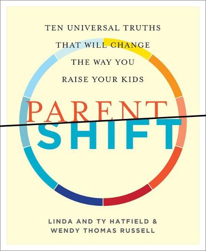 Cover image for Parentshift: Ten Universal Truths That Will Change the Way You Raise Your Kids