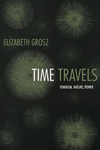 Time Travels: Feminism, Nature, Power