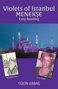 Cover image for Violets of Istanbul MENEK&#350;E: Easy Reading