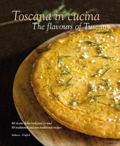 Cover image for The Toscana in Cucina - The flavours of Tuscany