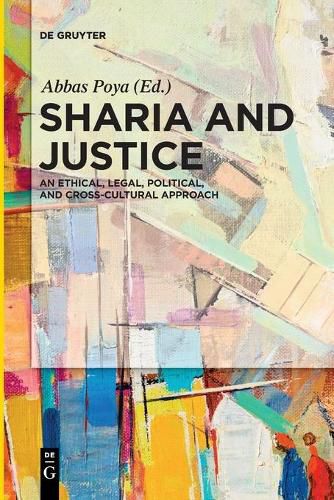 Cover image for Sharia and Justice: An Ethical, Legal, Political, and Cross-cultural Approach