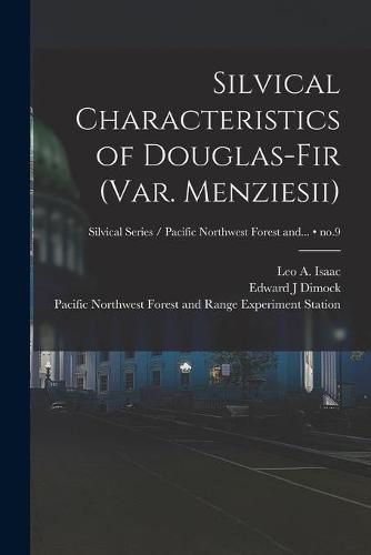 Cover image for Silvical Characteristics of Douglas-fir (var. Menziesii); no.9