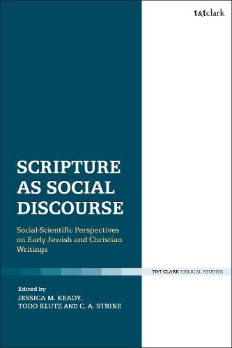 Scripture as Social Discourse: Social-Scientific Perspectives on Early Jewish and Christian Writings