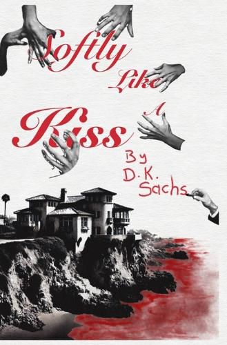 Cover image for Softly Like A Kiss